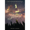 Summoning the Sorceress: 21 Days of Alchemizing Light in The Darkness - Paperback