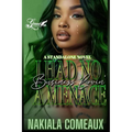 I Had No Business Lovin' A Menace: A Standalone Novel - Paperback