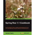 Spring Roo 1.1 Cookbook - Paperback