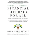 Financial Literacy for All: Disrupting Struggle, Advancing Financial Freedom, and Building a New American Middle Class - Paperback
