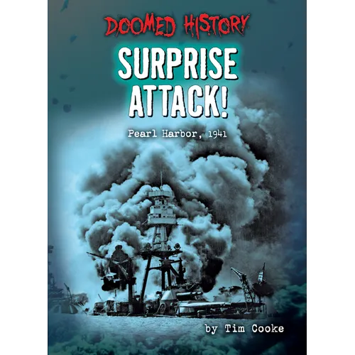 Surprise Attack!: Pearl Harbor, 1941 - Library Binding