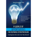 A World of Opportunities for Aspiring Entrepreneurs: Creating Your Own Job in the New Normal - Paperback