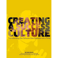 Creating a Success Culture: Transforming Our Schools One Question at a Time - Paperback