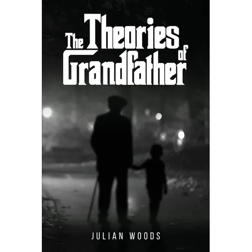 The Theories of Grandfather - Paperback
