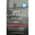 How Languages Saved Me: A Polish Story of Survival - Hardcover