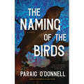 The Naming of the Birds - Hardcover