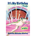 It's My Birthday Finally! A Leap Year Story 2nd Edition - Paperback