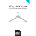650 - What We Wore: True Stories of Power, Promises, and Polyester - Paperback