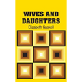 Wives and Daughters - Hardcover