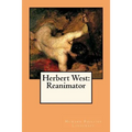 Herbert West: Reanimator - Paperback