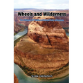 Wheels and Wilderness: The Ultimate RV Guide to National Park Adventures - Paperback