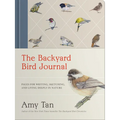 The Backyard Bird Journal: Pages for Writing, Sketching, and Living Deeply in Nature - Hardcover