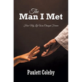The Man I Met: How My Life Was Changed Forever - Paperback