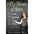 Fifty Things at Once, One Lesson at a Time - Paperback