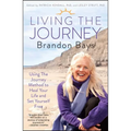 Living the Journey: Using the Journey Method to Heal Your Life and Set Yourself Free - Paperback