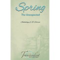 Spring: The Unexpected - Paperback
