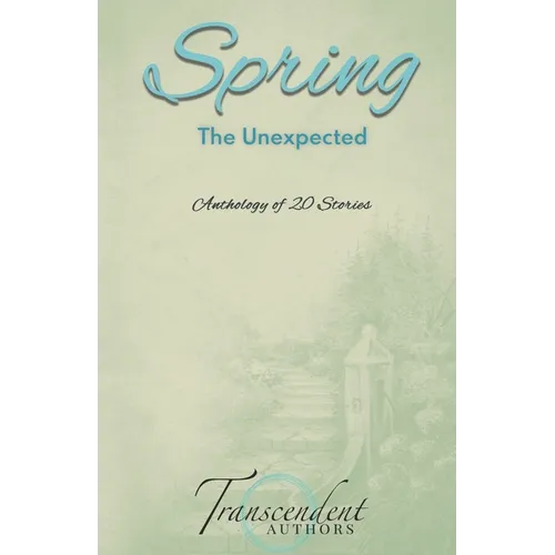 Spring: The Unexpected - Paperback