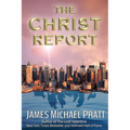 The Christ Report: The Greatest Story Never Told - Paperback