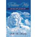Follow Me: Discipleship - Paperback