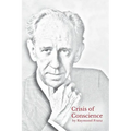Crisis of Conscience: The story of the struggle between loyalty to God and loyalty to one's religion. - Paperback