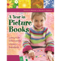 A Year in Picture Books: Linking to the Information Literacy Standards - Paperback