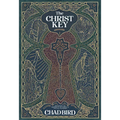 The Christ Key: Unlocking the Centrality of Christ in the Old Testament - Paperback