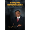 Safety Has No Quitting Time - Paperback