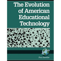 The Evolution of American Educational Technology - Paperback