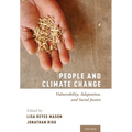 People and Climate Change: Vulnerability, Adaptation, and Social Justice - Hardcover