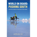 World On Board: Pushing South - Paperback