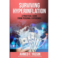 Surviving Hyperinflation: A practical guide from personal experience - Paperback