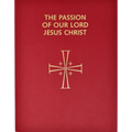 Passion of Our Lord Jesus Christ: Arranged for Proclamation by Several Ministers: In Accord with the 1998 Lectionary for Mass - Paperback
