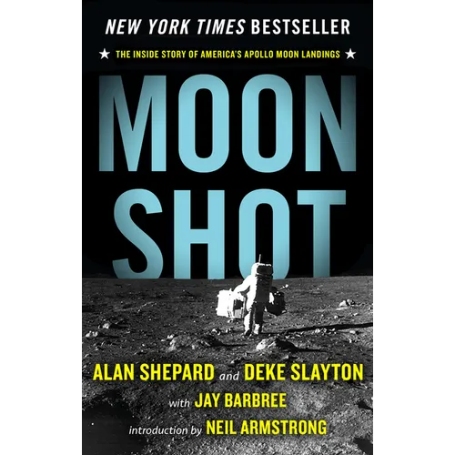Moon Shot: The Inside Story of America's Apollo Moon Landings - Paperback