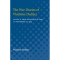 The War Diaries of Vladimir Dedijer: Volume 2: From November 28, 1942, to September 10, 1943 - Paperback
