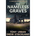 The Nameless Graves: A Gripping Crime Thriller With A Twist - Paperback