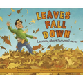 Leaves Fall Down: Learning about Autumn Leaves - Paperback