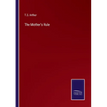 The Mother's Rule - Paperback