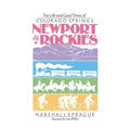 Newport In Rockies: Life & Good Times Of - Paperback