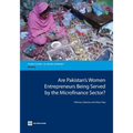 Are Pakistan's Women Entrepreneurs Being Served by the Microfinance Sector? - Paperback