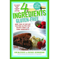 4 Ingredients Gluten-Free: More Than 400 New and Exciting Recipes All Made with 4 or Fewer Ingredients and All Gluten-Free! - Paperback