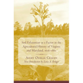 Soil Exhaustion as a Factor in the Agricultural History of Virginia and Maryland, 1606-1860 - Paperback