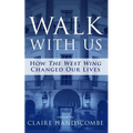 Walk With Us: How "The West Wing" Changed Our Lives - Paperback