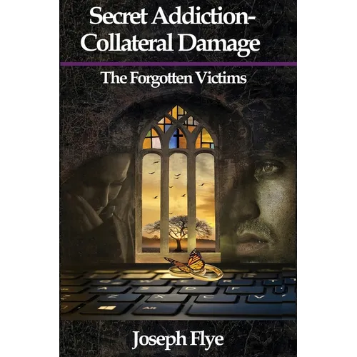 Secret Addition-Collateral Damage: The Forgotten Victims - Paperback