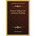 Fortune Telling and Character Reading - Paperback