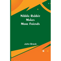 Nibble Rabbit Makes More Friends - Paperback