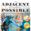 The Adjacent Possible - Hardcover