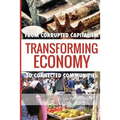 Transforming Economy: From Corrupted Capitalism to Connected Communities - Paperback