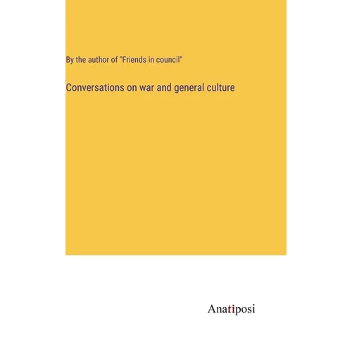 Conversations on war and general culture - Hardcover