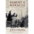 Almost a Miracle: The American Victory in the War of Independence - Paperback