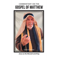 Commentary on the Gospel of Matthew: Jesus as the Messiah and King - Hardcover